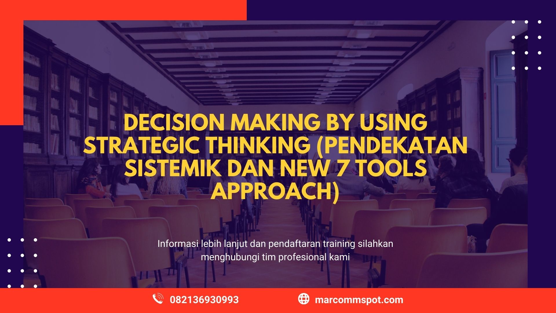 TRAINING DECISION MAKING BY USING STRATEGIC THINKING JOGJA