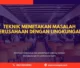 TRAINING TEKNIK MEMETAKAN MASALAH PERUSAHAAN JOGJA