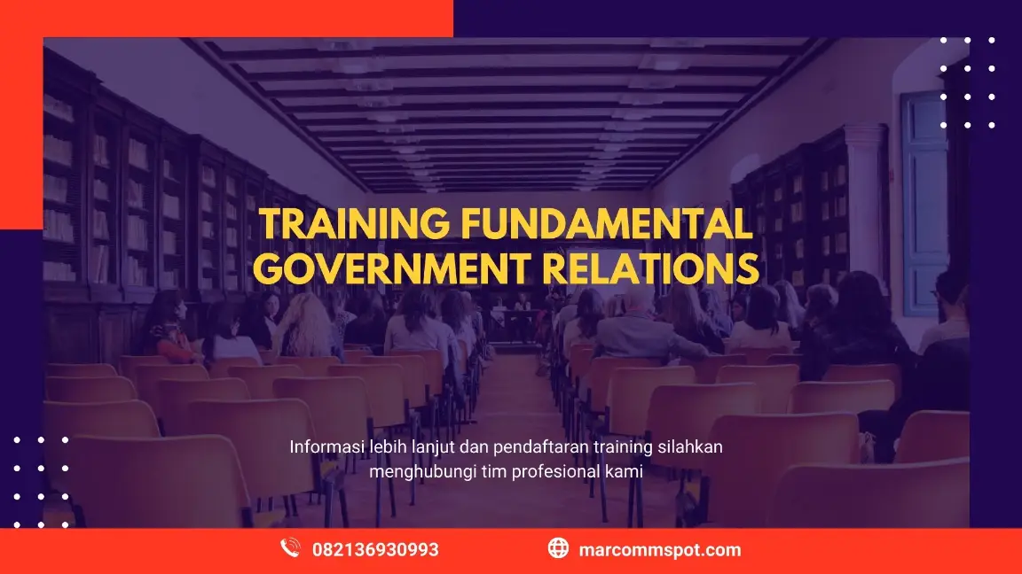 PELATIHAN FUNDAMENTAL GOVERNMENT RELATIONS JAKARTA