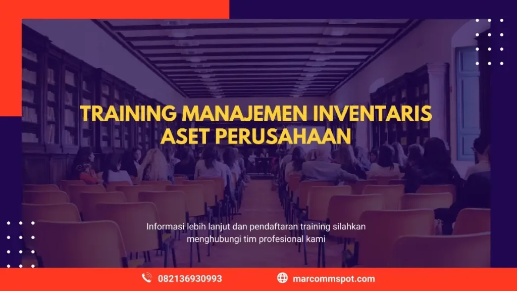 PELATIHAN MANAJEMEN INVENTARIS ASET PERUSAHAAN JAKARTA