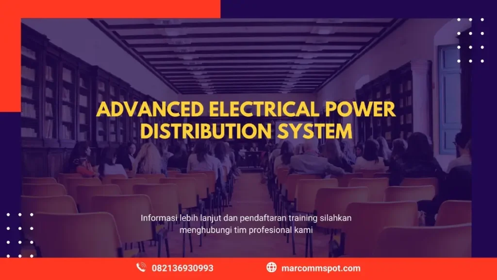 PELATIHAN ADVANCED ELECTRICAL POWER DISTRIBUTION JAKARTA