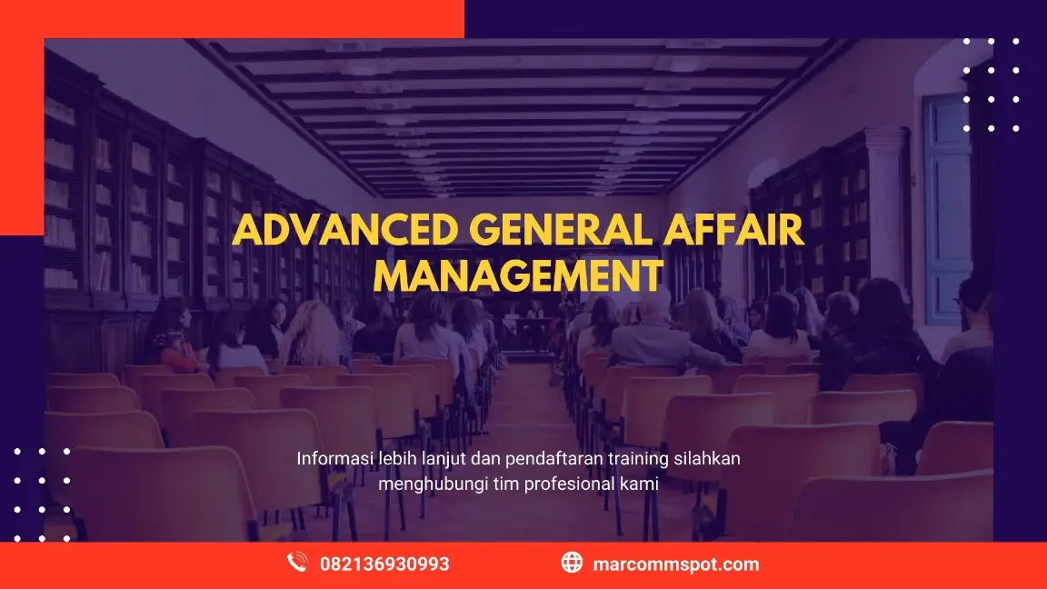 PELATIHAN ADVANCED GENERAL AFFAIR MANAGEMENT JAKARTA