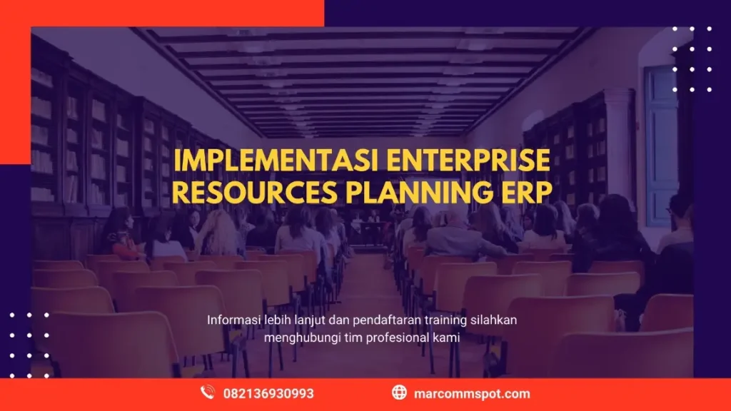 PELATIHAN IMPLEMENTASI ENTERPRISE RESOURCES PLANNING JAKARTA