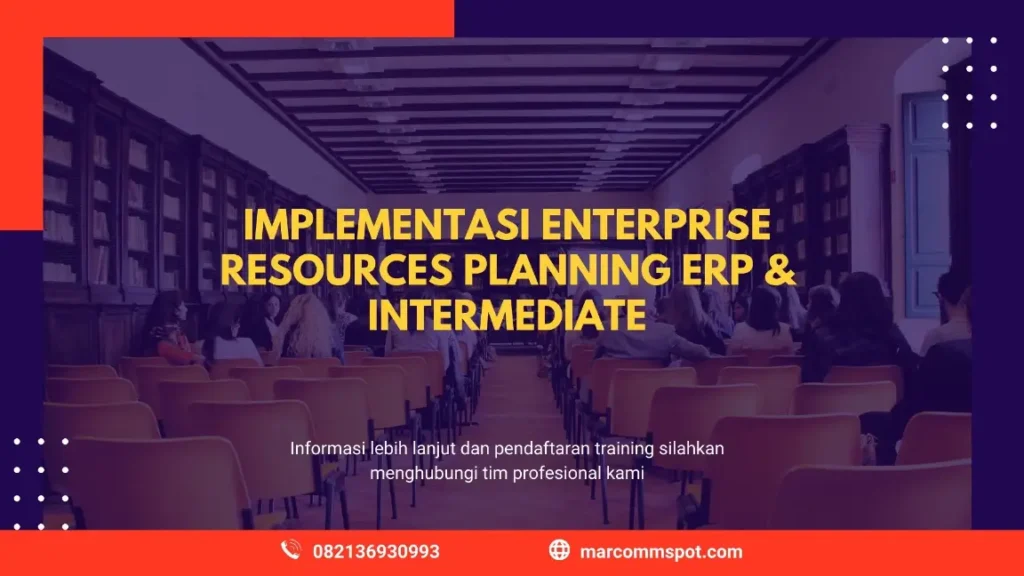 PELATIHAN IMPLEMENTASI ENTERPRISE RESOURCES PLANNING JAKARTA