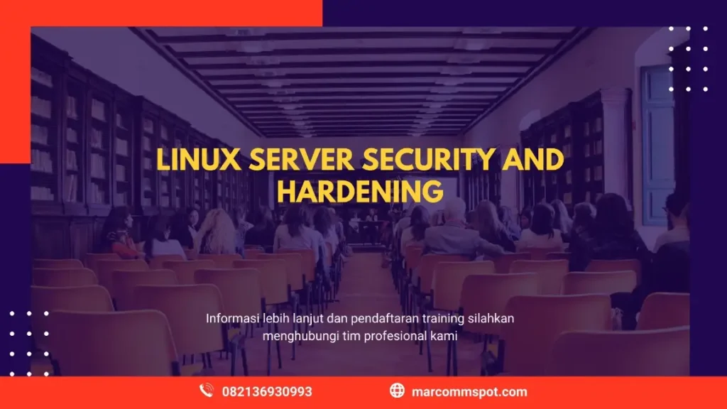 PELATIHAN LINUX SERVER SECURITY HARDENING JAKARTA