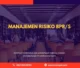 PELATIHAN MANAJEMEN RISIKO BPR/S JAKARTA