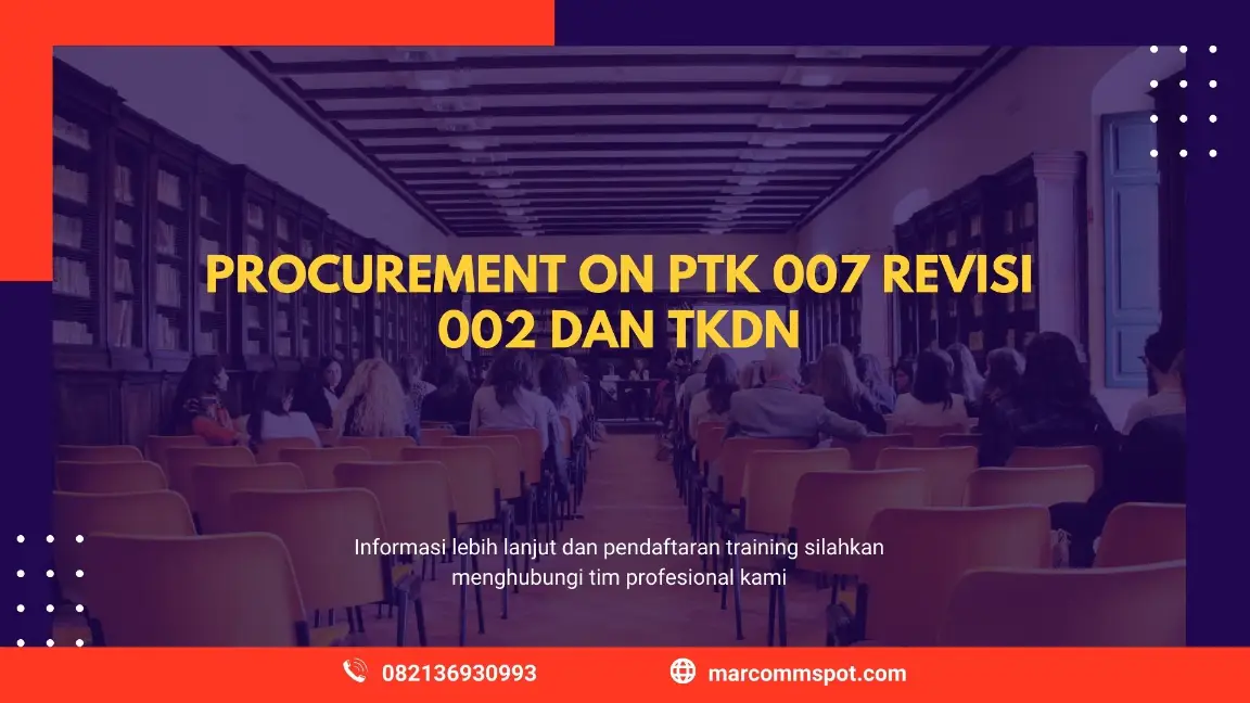 PELATIHAN PROCUREMENT ON PTK 007 JAKARTA