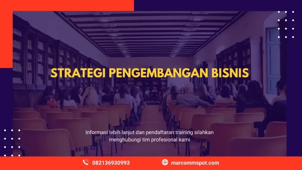 PELATIHAN STRATEGI PENGEMBANGAN BISNIS JAKARTA