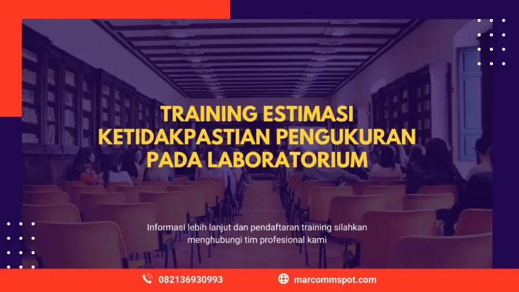 PELATIHAN ESTIMASI KETIDAKPASTIAN PENGUKURAN LABORATORIUM JAKARTA