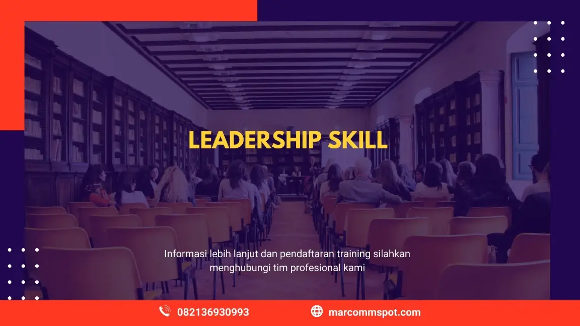 PELATIHAN LEADERSHIP SKILL JAKARTA