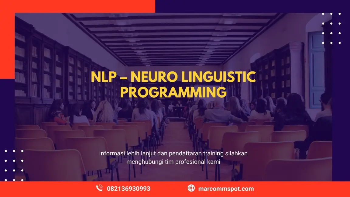 PELATIHAN NEURO LINGUISTIC PROGRAMMING JAKARTA