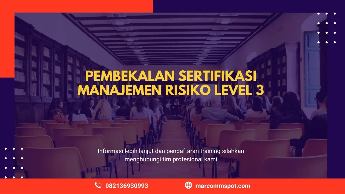 TRAINING PEMBEKALAN SERTIFIKASI MANAJEMEN RISIKO LEVEL 3 JOGJA